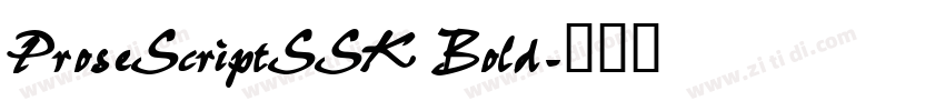 ProseScriptSSK Bold字体转换